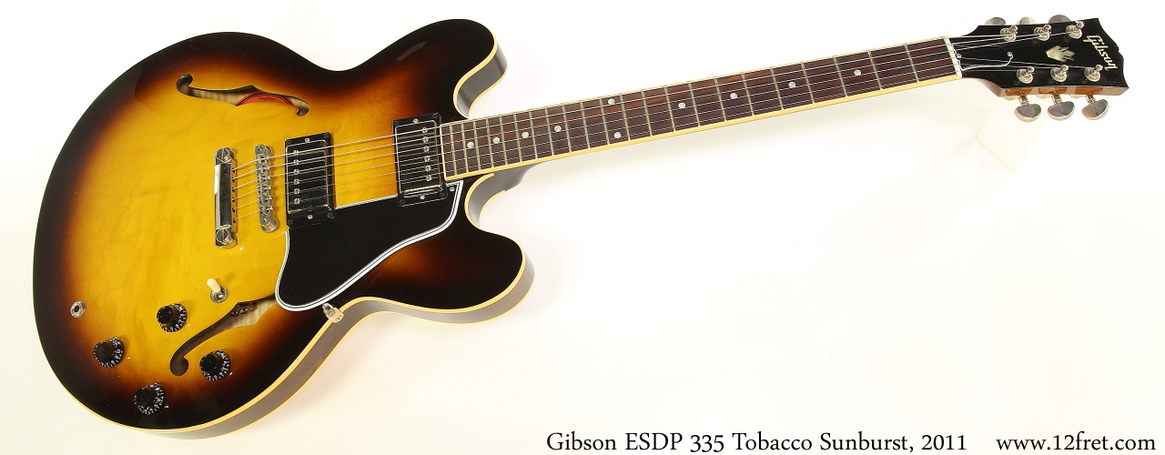 tobacco burst 335 Gibson ESDP 335 Tobacco Sunburst, 2011