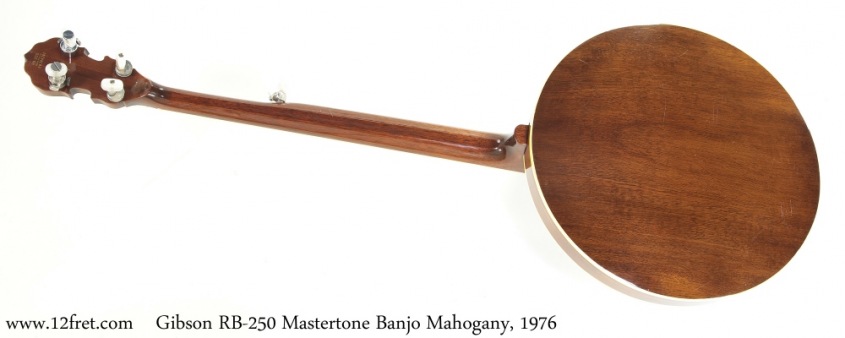 Gibson RB-250 Mastertone Banjo Mahogany, 1976 Full Rear View Gibson RB-250 Mastertone Banjo Mahogany, 1976 Full Rear View
