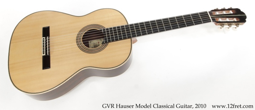 GVR Hauser Model Classical Guitar, 2010 Full Front View GVR Hauser Model Classical Guitar, 2010 Full Front View