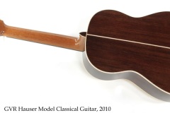 GVR Hauser Model Classical Guitar, 2010 Full Rear View GVR Hauser Model Classical Guitar, 2010 Full Rear View