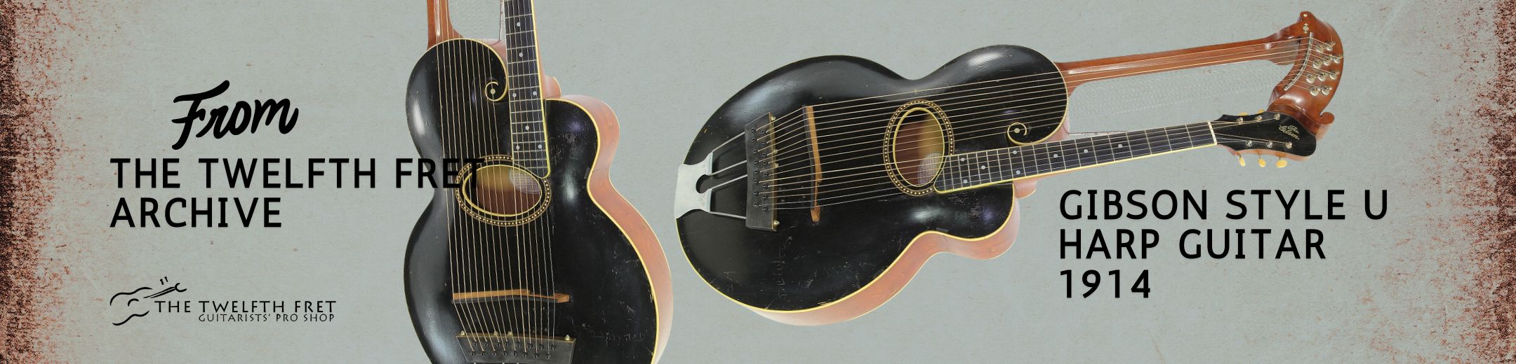 Gibson Style U Harp Guitar, 1914 - The Twelfth Fret Archives