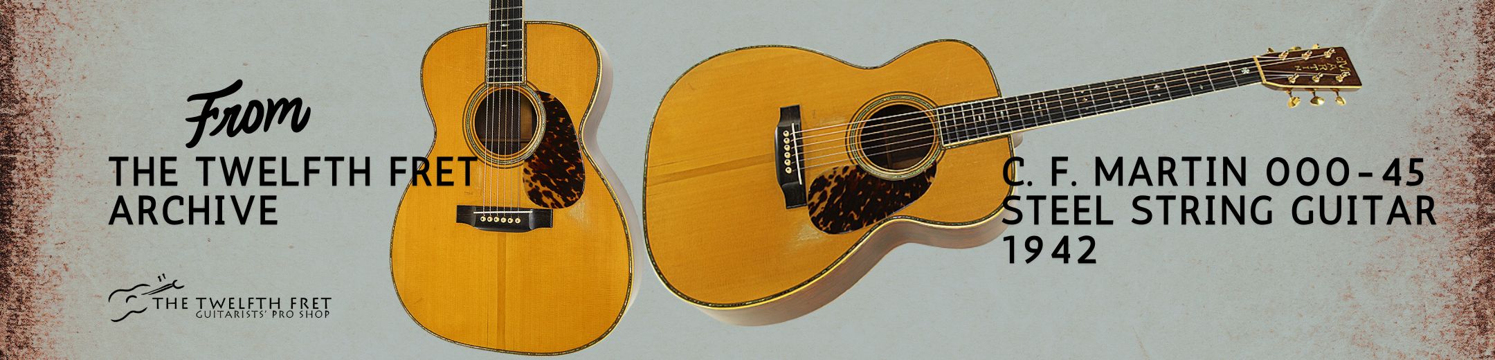 C. F. Martin 000-45 Steel String Guitar, 1942 - The Twelfth Fret Archives