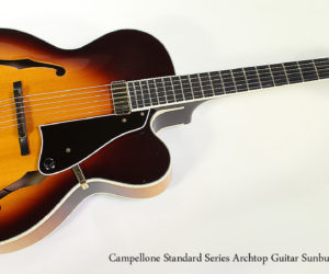  2010 Campellone Standard Series Archtop Guitar Sunburst