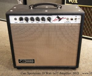  Carr Sportsman 19 Watt 1x12 Amplifier, 2013