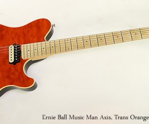  Ernie Ball Music Man Axis Solidbody Guitar, Trans Orange, 2006