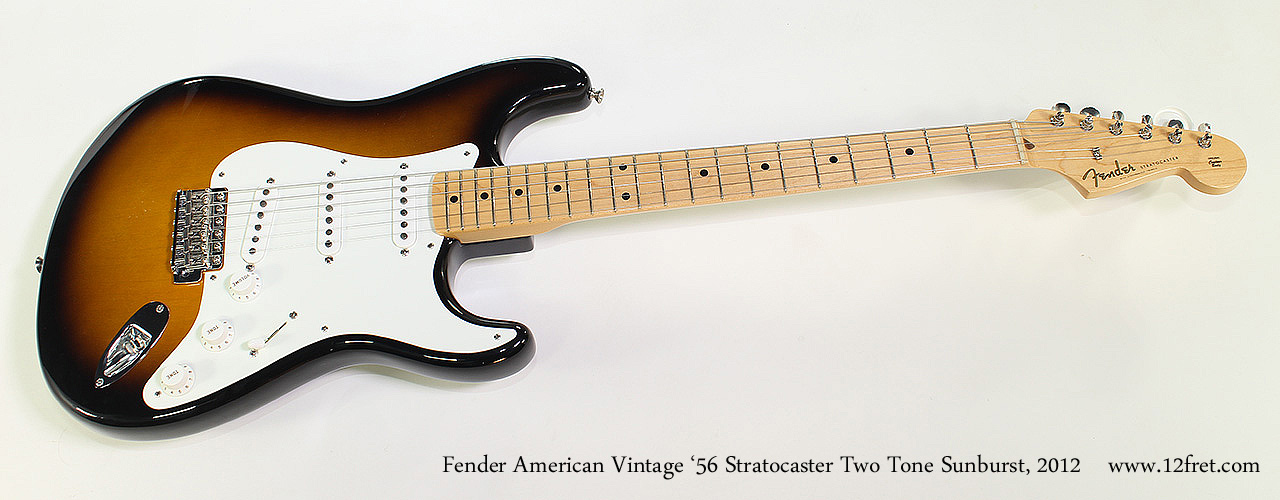 2012 Fender American Vintage '56 Stratocaster Two Tone Sunburst