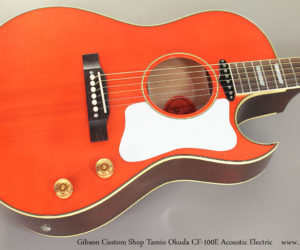  Gibson Custom Shop Tamio Okuda CF-100E