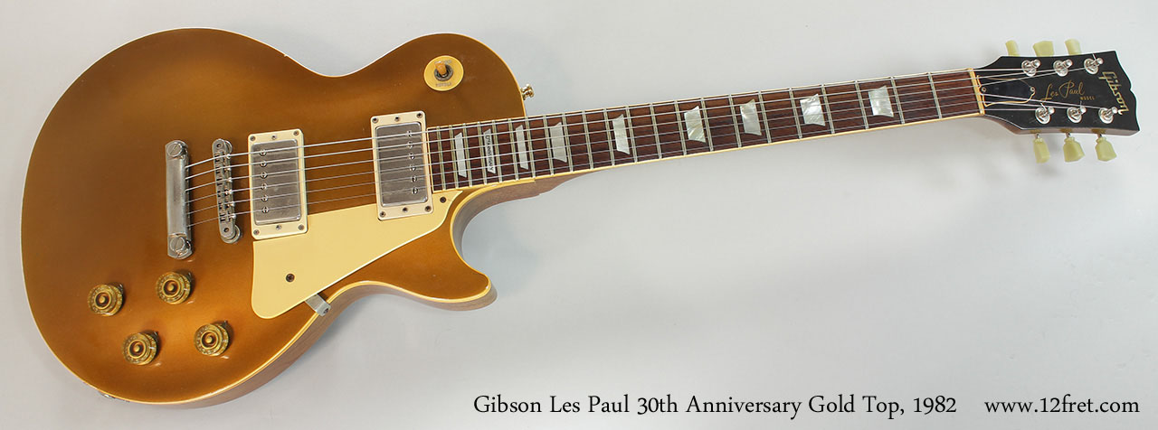 1982 Gibson Les Paul 30th Anniversary Gold Top SOLD | archive