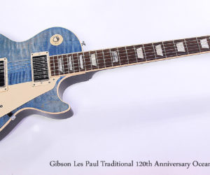  2014 Gibson Les Paul Traditional 120th Anniversary Ocean Blue