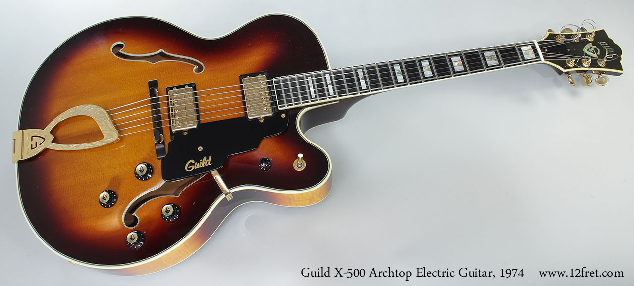 1974 Guild X-500 Archtop Electric Guitar | archive.12fret.com