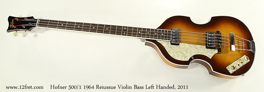 Hofner 500-1 1964 Reissue Violin Bass Left Handed, 2011 | archive