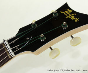   2012 Hofner 500-1 UK Jubilee Bass