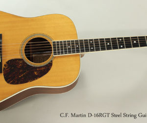  2002 C.F. Martin D-16RGT Steel String Guitar