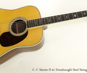   C. F. Martin D-41 Dreadnought Steel String Guitar, 2017