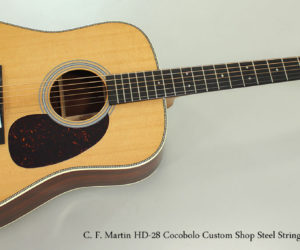  2017 C. F. Martin HD-28 Cocobolo Custom Shop Steel String Guitar