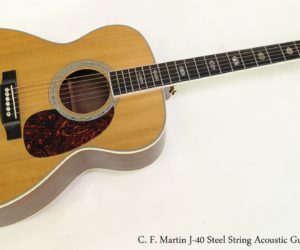  C. F. Martin J-40 Steel String Acoustic Guitar, 2005