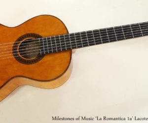  Milestones of Music 'La Romantica 1a' Lacote Guitar, 2017