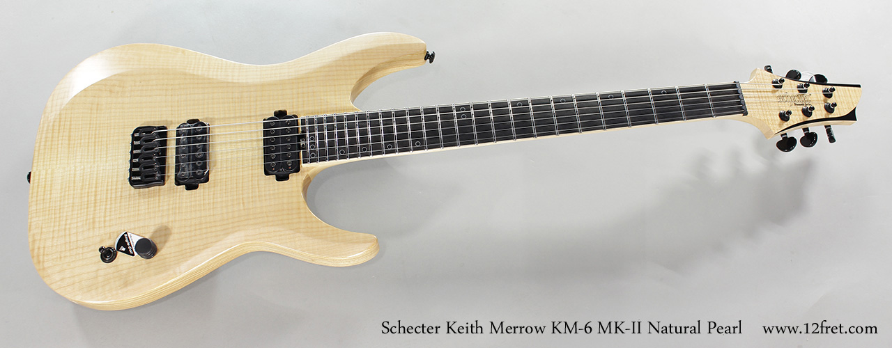 Schecter Keith Merrow KM-6 MK-II Natural Pearl | archive.12fret.com