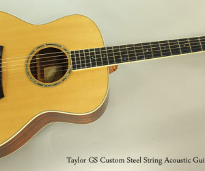  2009 Taylor GS Custom Steel String Acoustic Guitar